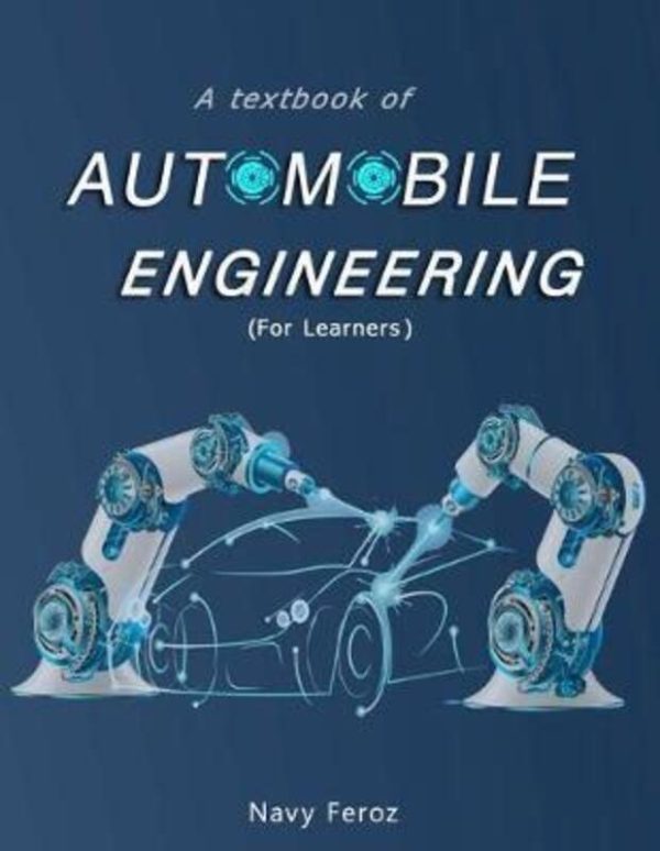 Automobile Engineering: Textbook for Engineering Students (Learn in short time).paperback