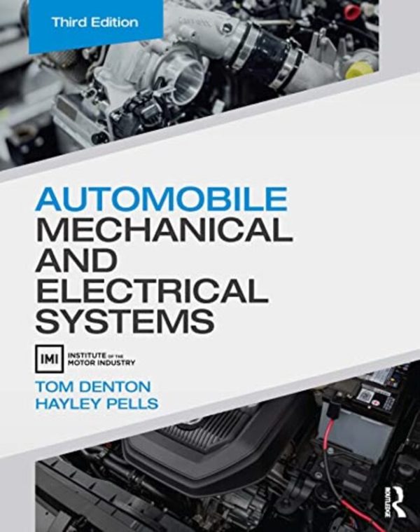 Automobile Mechanical and Electrical Systems by Tom Technical Consultant