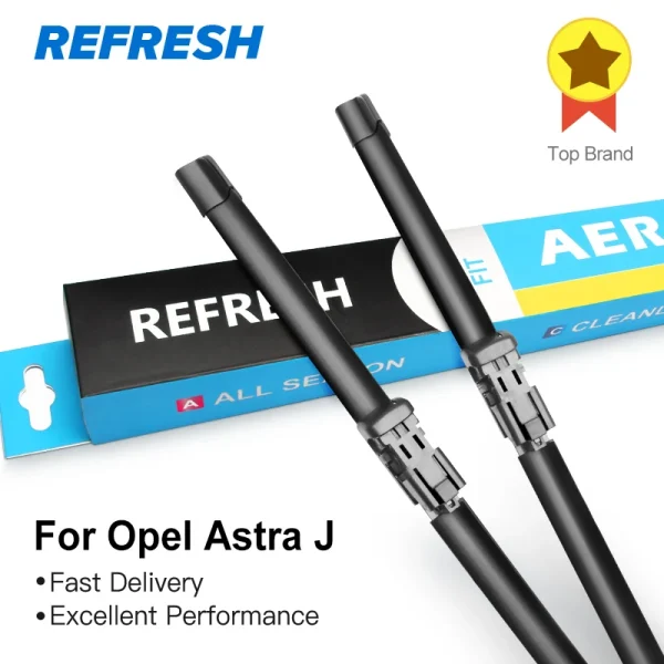 Refresh Wiper Blades for Opel / Vauxhall Astra J 27"&25" Fit Push Button Arms 2009 2010 2011 2012 2013 2014 2015